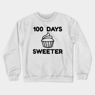 100 Days Sweeter - 100 Days Of School Crewneck Sweatshirt